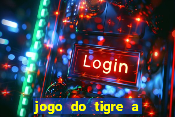 jogo do tigre a partir de 5 reais